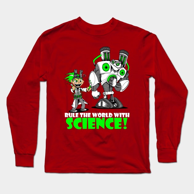 Rule the World with Science! Long Sleeve T-Shirt by inkninja